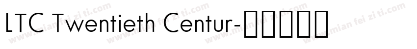 LTC Twentieth Centur字体转换